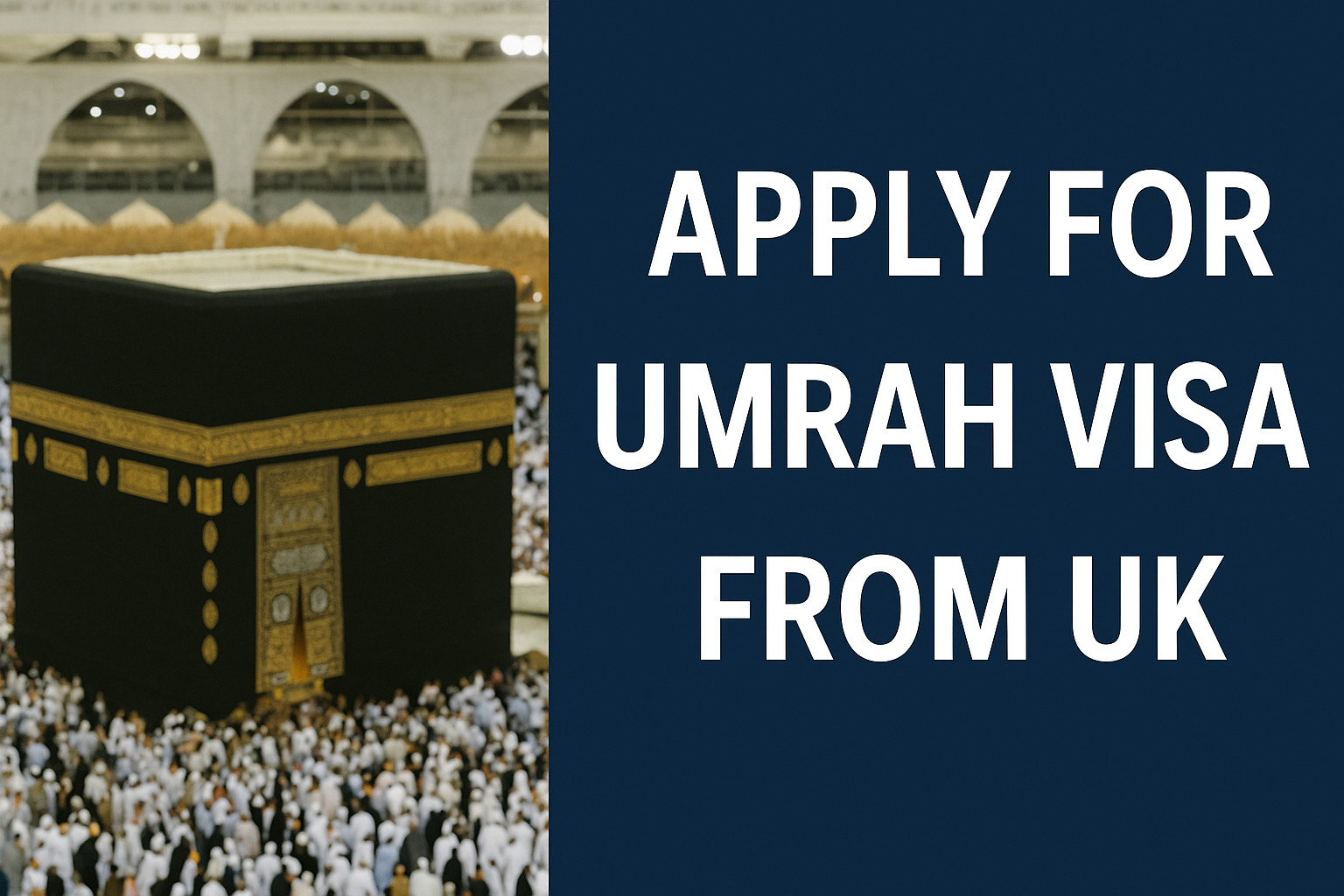 How to Apply for Umrah Visa from UK?